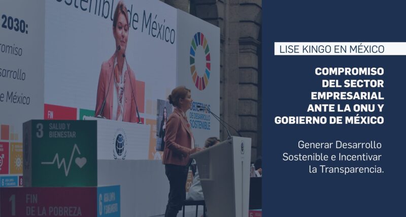 Compromiso del sector empresarial ante la ONU y Gobierno de México: Generar Desarrollo Sostenible e Incentivar la Transparencia