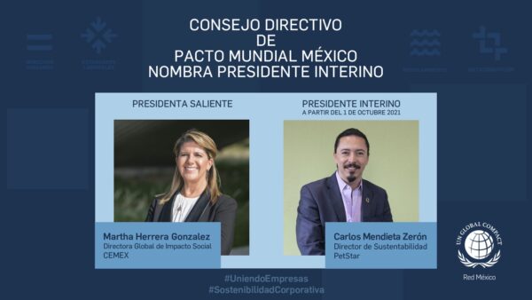 Pacto Mundial México cambio de Presidencia | Septiembre 2021